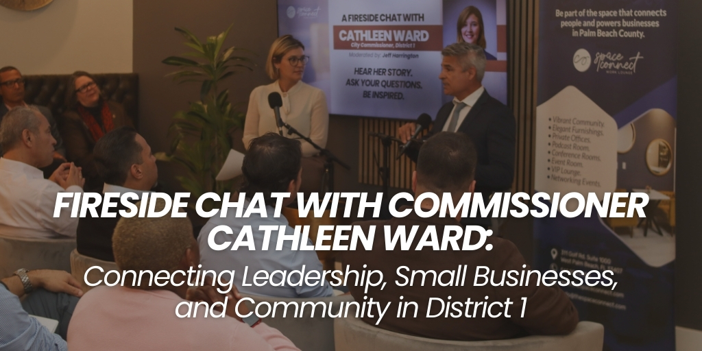 Fireside Chat with Commissioner Cathleen Ward: Connecting Leadership, Small Businesses, and Community in District 1