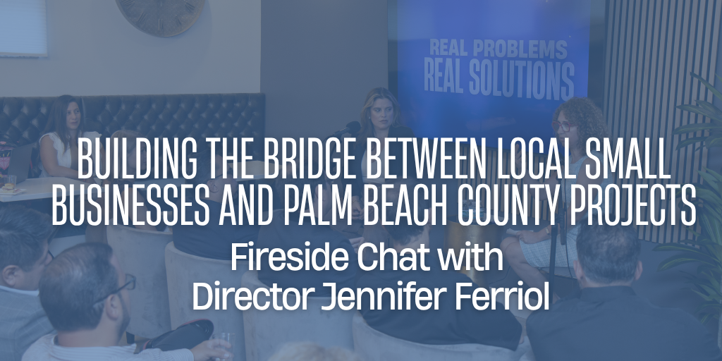 Building the Bridge Between Local Small Businesses and Palm Beach County Projects