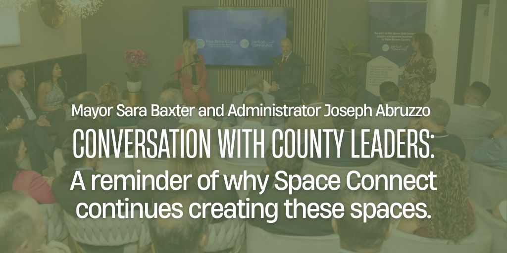 Conversation with County Leaders: A reminder of why Space Connect continues creating these spaces