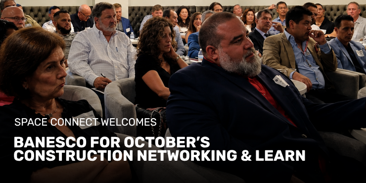 Space Connect Welcomes Banesco for October’s Construction Networking & Learn